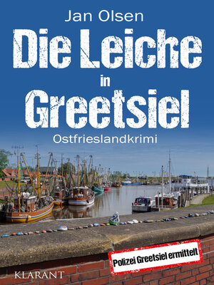 cover image of Die Leiche in Greetsiel. Ostfrieslandkrimi